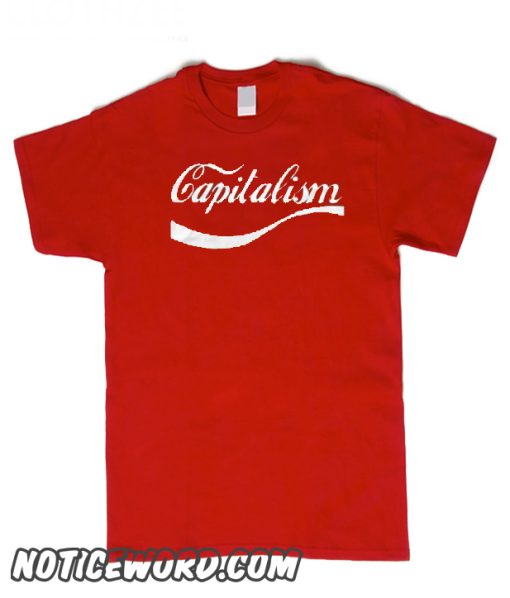 Enjoy Capitalism smooth T-Shirt