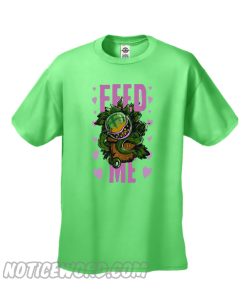 FEED ME smooth T Shirt