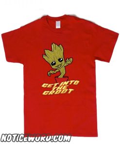 Get Into The Groot smooth T Shirt