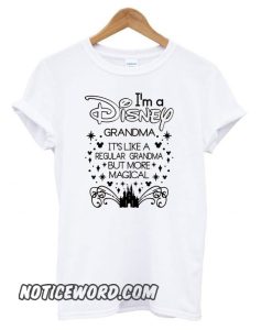 Grandma I’m A Magical Disney Grandma smooth T shirt