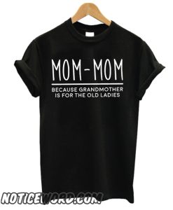 Grandmother smooth t shirt