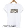 Hakuna Matata Graphic smooth T-shirt