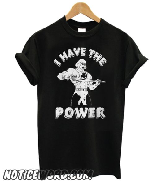 He-Man I Have The Power smooth t Shirt