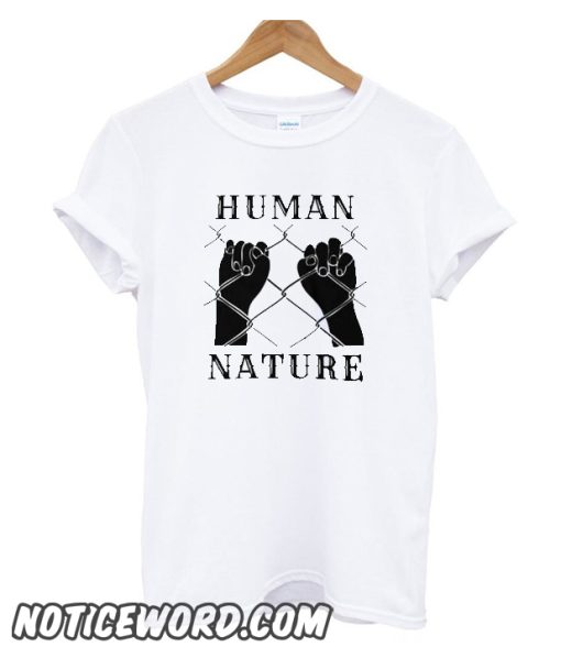 Human Nature smooth T Shirt