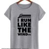 I RUN LIKE THE WINDED smooth T-SHIRT