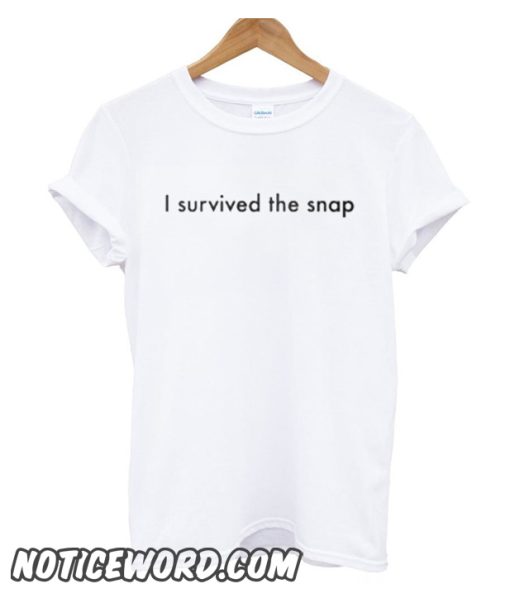 I Survived The Snap smooth t Shirt