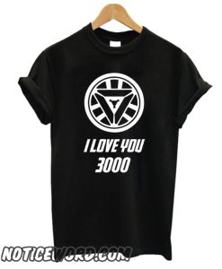 I love you 3000 smooth T-shirt