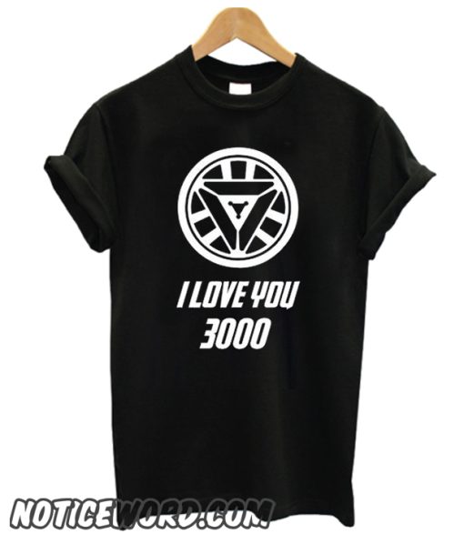 I love you 3000 smooth T-shirt