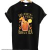 I'M NOT YOUR SWEET TEA smooth T-SHIRT