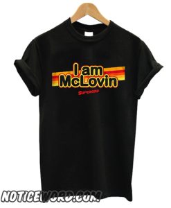 Im McLovin Superbad smooth T-Shirt