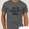 I'm the Favorite Uncle smooth T-Shirt