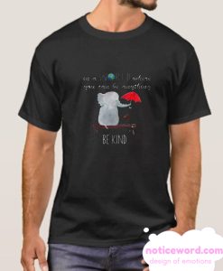 In A World Where You Can Be Anything smooth T shirt