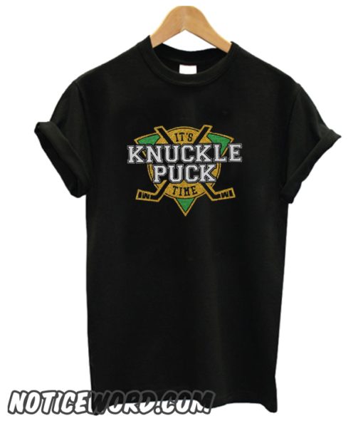 It's Knucklepuck Time smooth T Shirt