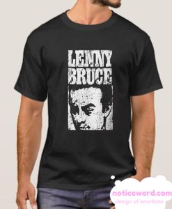 Lenny Bruce smooth  t shirt