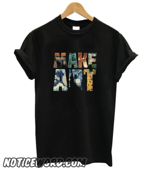 Make Art smooth T shirt