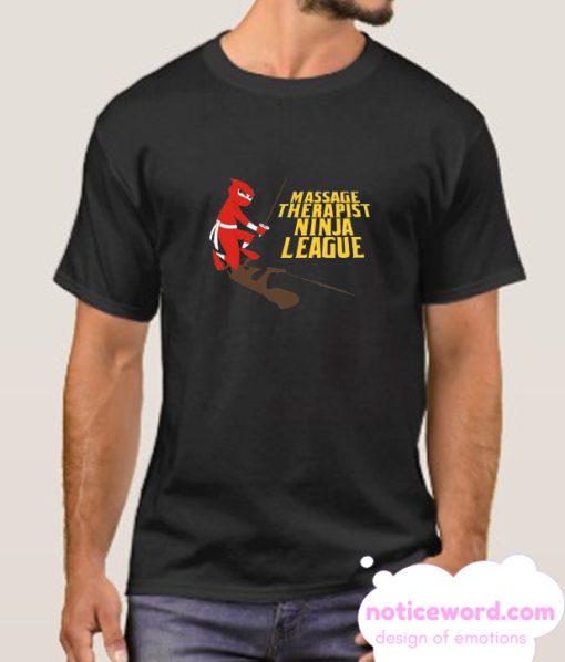 Massage Therapist Ninja League smooth T-Shirt