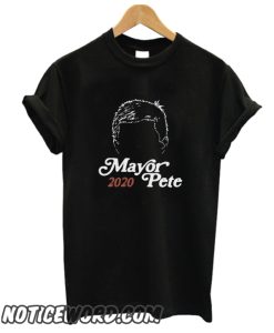 Mayor Pete Buttigieg For President 2020 smooth T-Shirt