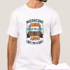 Medicine Adds Days Physical Therapy smooth T Shirt