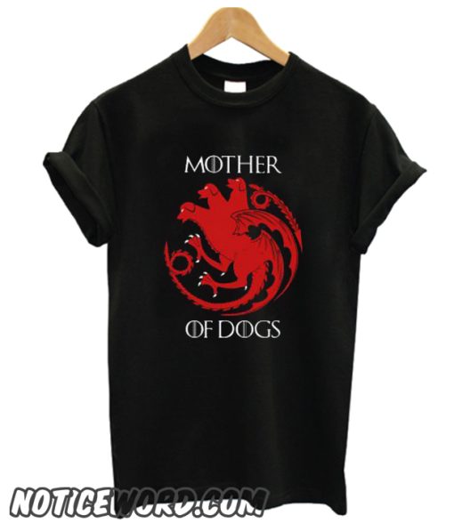 Mother Of Dogs smooth T-shirt