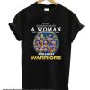 Never underestimate a woman who understands basketball and loves Warriors smooth T-shirt