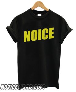 Noice smooth T Shirt