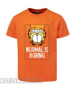 Not A Normal Cat Garfield smooth T Shirt