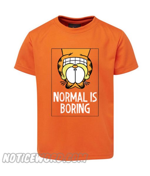 Not A Normal Cat Garfield smooth T Shirt