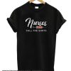 Nurses Call The Shots smooth T SHirt