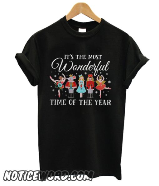 Nutcracker it’s the most wonderful time of the year smooth T-Shirt