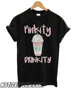 Pinkity Drinkity smooth T Shirt