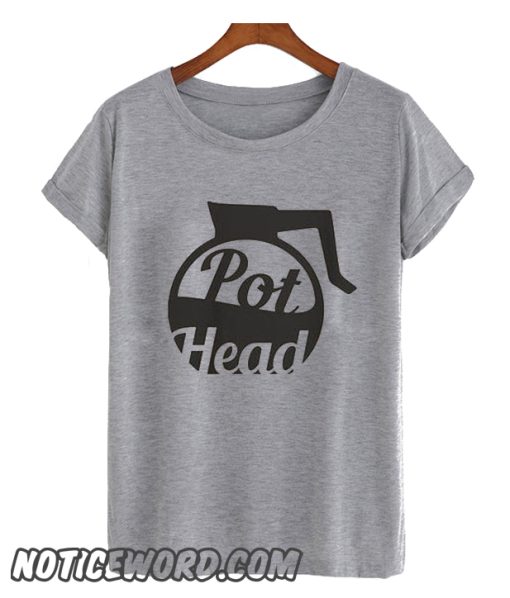 Pot Head smooth T-shirt