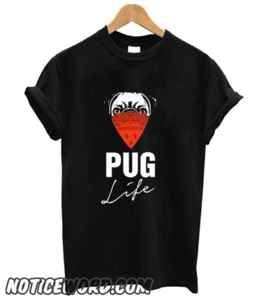 Pug Life smooth T Shirt