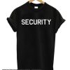 SECURITY STAFF smooth T-Shirt