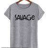 Savage smooth T Shirt