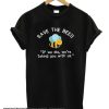 Save The Bees smooth T Shirt