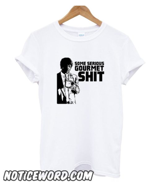 Some Serious Gourmet smooth T Shirt