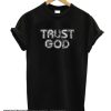 TRUST GOD smooth T SHIRT