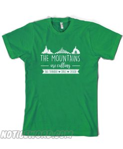 The Mountains are Calling smooth T-Shirt