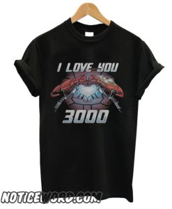 i love you three thousand smooth T shirt