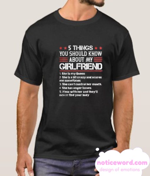 5 Things You Should Know About My Girlfriend smooth T-SHIRT