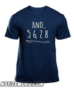 And 5 6 7 8 smooth t shirt