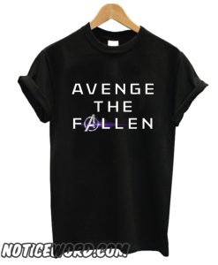 Avenge The Fallen smooth T Shirt