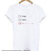 Bag Chasers Only smooth T Shirt