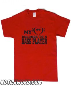 Bass Player smooth t shirt