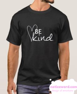 Be Kind smooth T-Shirt