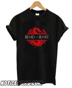 Bend The Knee smooth T Shirt