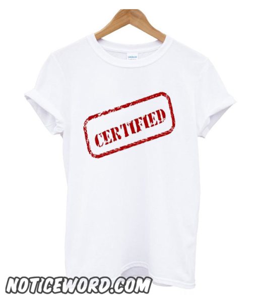 CERTIFIED smooth T Shirt