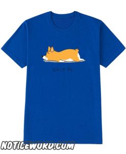 Corgi Sploot Life smooth T Shirt