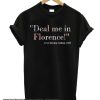 Deal Me In Florence smooth T Shirt