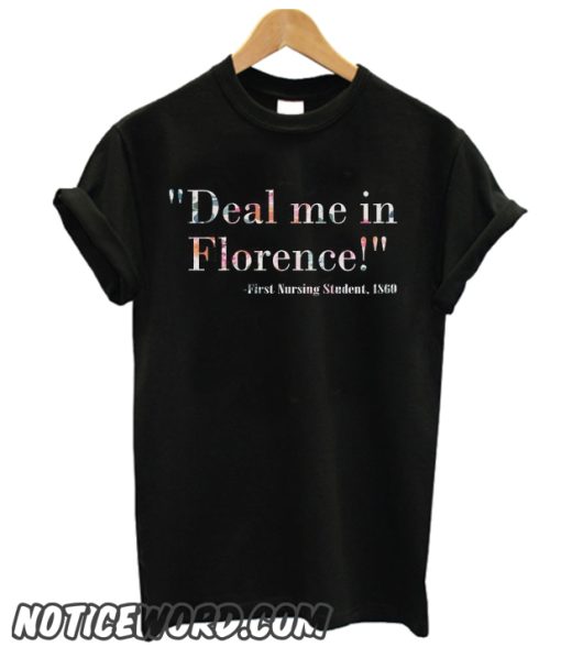 Deal Me In Florence smooth T Shirt